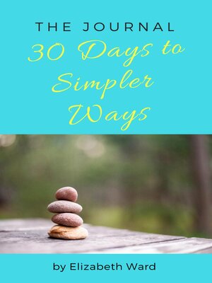 cover image of 30 Days to Simpler Ways